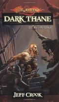 Dark Thane (Dragonlance: The Age of Mortals #3) by Jeff Crook