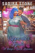 Opposites Ignite: Bangers Tavern Romance 2 (Bangers Tavern Romance #2) by Sadira Stone