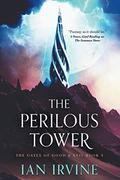 The Perilous Tower (The Gates of Good and Evil #3) by Ian Irvine
