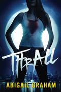 Thrall by Abigail Graham