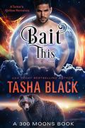 Bait This! by Tasha Black