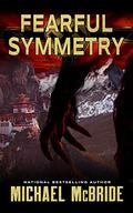 Fearful Symmetry by Michael McBride