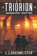 Abomination (Triorion #2) by L.J. Hachmeister