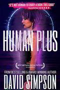 Human Plus (Post-Human #4) by David Simpson