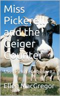 Miss Pickerell and the Geiger Counter: Miss Pickerell Books #2 (Miss Pickerell #2) by Ellen MacGregor