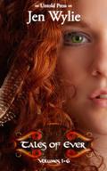 Tales of Ever (Tales of Ever #1-6) by Jen Wylie