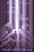 True Blue (Blue #6) by Josephine Dillon