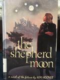 The Shepherd Moon by Helen Mary Hoover