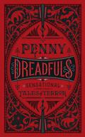 Penny Dreadfuls: Sensational Tales of Terror  (Barnes & Noble Leatherbound Classic Collection) by Stefan R. Dziemianowicz