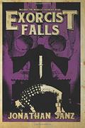 Exorcist Falls by Jonathan Janz