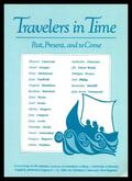 Travellers in Time: Past, Present, and to Come by Rosemary Sutcliff