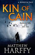 KIN OF CAIN (The Bernicia Chronicles #3.5) by Matthew Harffy