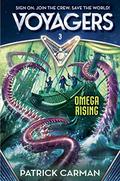 Omega Rising (Voyagers #3) by Patrick Carman