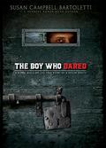 The Boy Who Dared by Susan Campbell Bartoletti