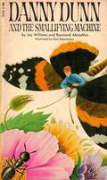 Danny Dunn and the Smallifying Machine (Danny Dunn #11) by Raymond Abrashkin