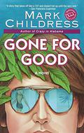 Gone for Good by Mark Childress
