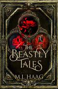 The Beastly Tales: The Complete Collection: Books 1 - 3 (Beastly Tales #1-3) by Sierra Kline