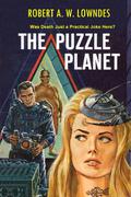 The Puzzle Planet by Robert A.W. Lowndes