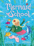 Mermaid School (Mermaid School #1) by Lucy Courtenay
