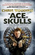 The Ace of Skulls (Tales of the Ketty Jay #4) by Chris Wooding
