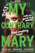 My Contrary Mary by Cynthia Hand, Brodi Ashton