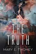 The Truth by Mary E. Twomey