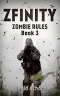 Zfinity (Zombie Rules #3) by David Achord