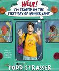 Help! I'm Trapped in the First Day of Summer Camp by Todd Strasser