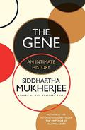 The Gene: An Intimate History by Siddhartha Mukherjee