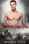 Mated to the Dragon King (Dragongrove #1) by Imogen Sera