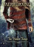 The Hidden Things (Faerieground #9) by Beth Bracken