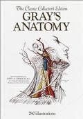 Gray's Anatomy The Classic Collector's Edition by Henry Gray