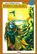 Retorno a la isla blanca by Laura Gallego García