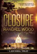 Closure (Jack Randall #1) by Randall Wood