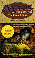 The Cursed Land (Magic: The Gathering #5) by Teri McLaren