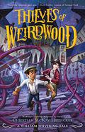 Thieves of Weirdwood: A William Shivering Tale (William Shivering #1) by William Shivering