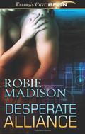 Desperate Alliance by Robie Madison