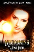 Reckoning (The Variant Series #4) by Jena Leigh
