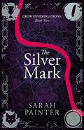 The Silver Mark by Sarah Painter, Kate Rawson