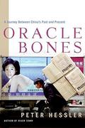 Oracle Bones: A Journey Between China's Past and Present (China trilogy #2) by Peter Hessler