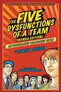 The Five Dysfunctions of a Team: An Illustrated Leadership Fable by Patrick Lencioni