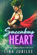 Succubus Heart (Succubus Sirens #2) by Lina Jubilee