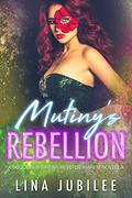 Mutiny's Rebellion (Succubus Sirens #2.5) by Lina Jubilee