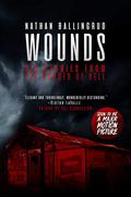 Wounds: Six Stories from the Border of Hell by Nathan Ballingrud