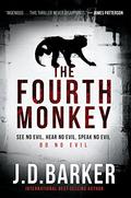 The Fourth Monkey by J.D. Barker