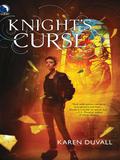 Knight's Curse (Knight's Curse #1) by Karen Duvall