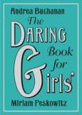 The Daring Book for Girls by Andrea J. Buchanan
