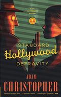 Standard Hollywood Depravity by Adam Christopher