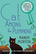 Cat Among the Pumpkins (The No.2 Feline Detective Agency #2) by Mandy Morton