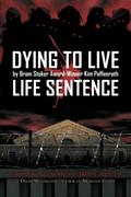 Life Sentence (Dying to Live #2) by Kim Paffenroth